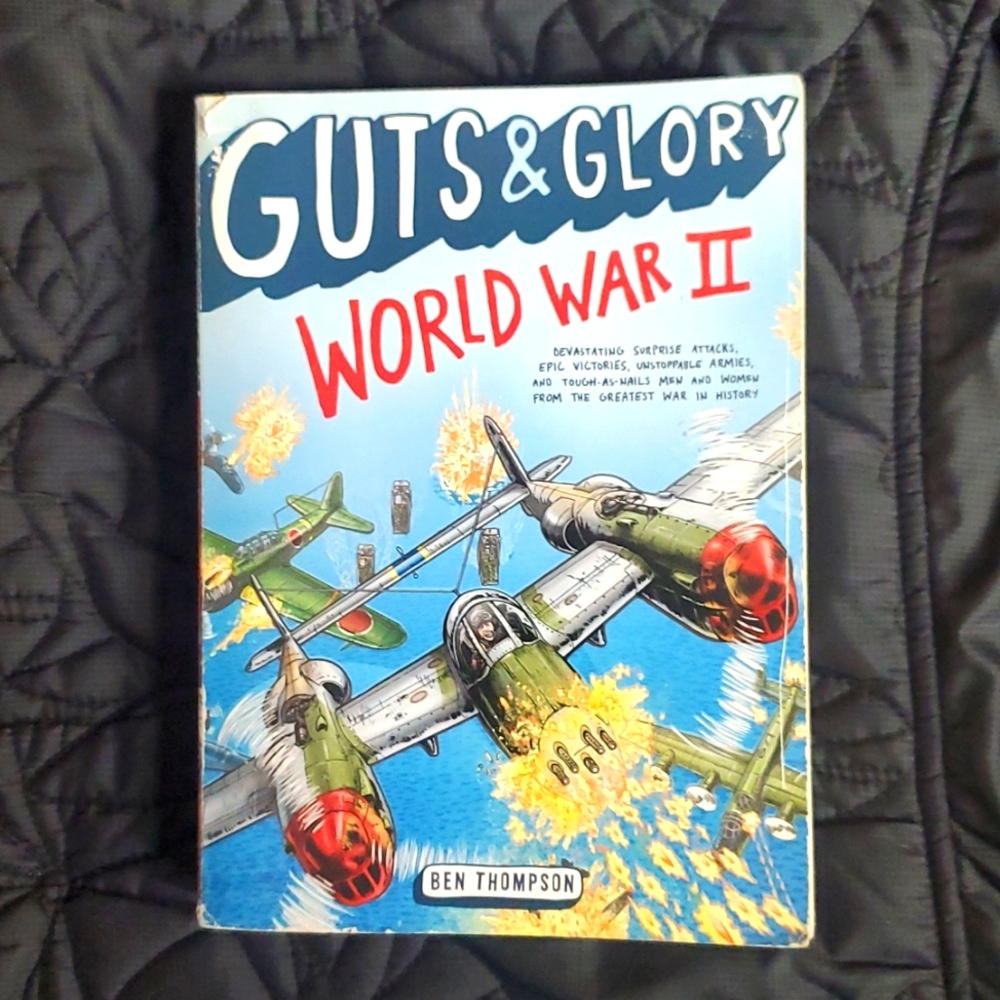✈️ GUT & GLORY WWII By: Ben Thompson  ✈️